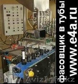 Продам Фасовочный автомат в тубы для зубной пасты, кремов, пищевых продуктов (па - Изображение #1, Объявление #88900