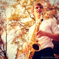 Саксофонист для Вашего торжества!  - Изображение #2, Объявление #1085851