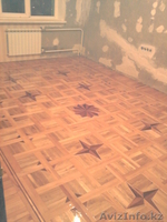 паркетные работы. шлифовка паркета алматы - Изображение #2, Объявление #152485