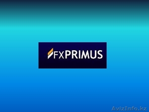 FXPRIMUS –регулируемый брокер - Изображение #2, Объявление #1567270